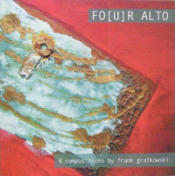 FRANK GRATKOWSKI - Fo[u]r Alto cover 